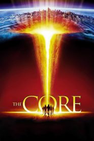ผ่านรกกลางใจโลก (2003) The Core (2003)