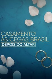 Love Is Blind Brazil: After The Altar (2023)